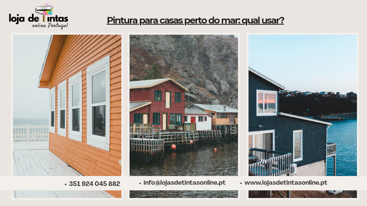 Pintura resistente para casas localizadas perto do mar.
