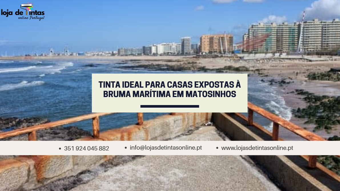 Tinta resistente à bruma marítima para casas em Matosinhos com clima costeiro.