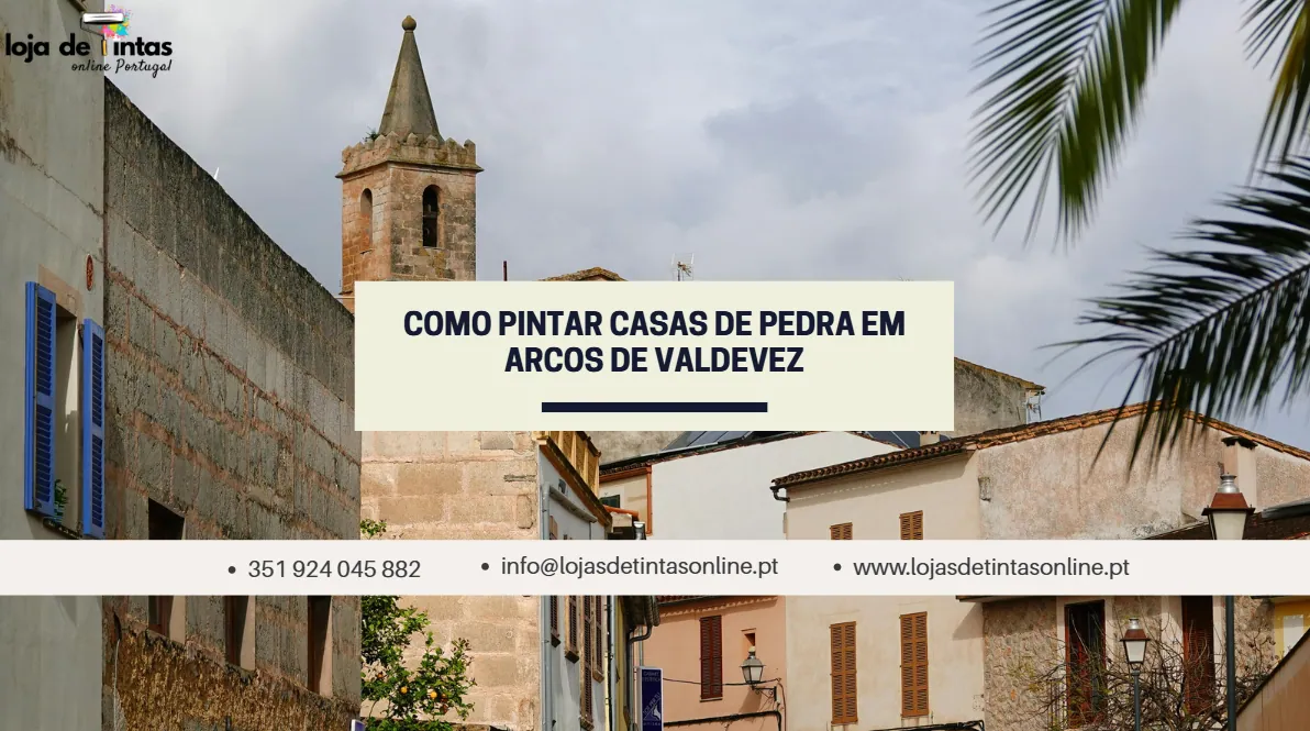 Técnicas e tintas adequadas para pintar casas de pedra em Arcos de Valdevez.