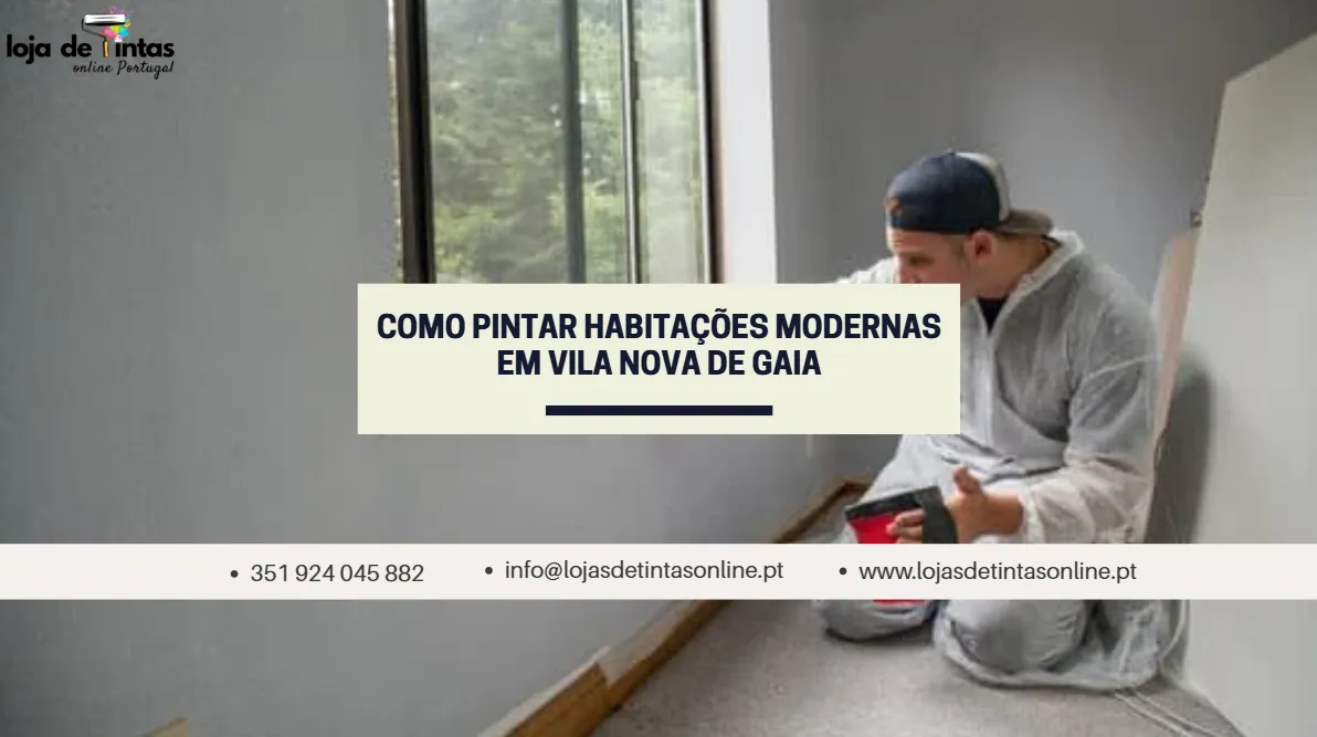 Dicas para pintar habitações modernas em Vila Nova de Gaia com cores e acabamentos atuais.