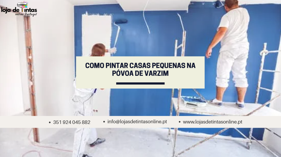 Sugestões de pintura para casas pequenas na Póvoa de Varzim com cores que ampliam o espaço.
