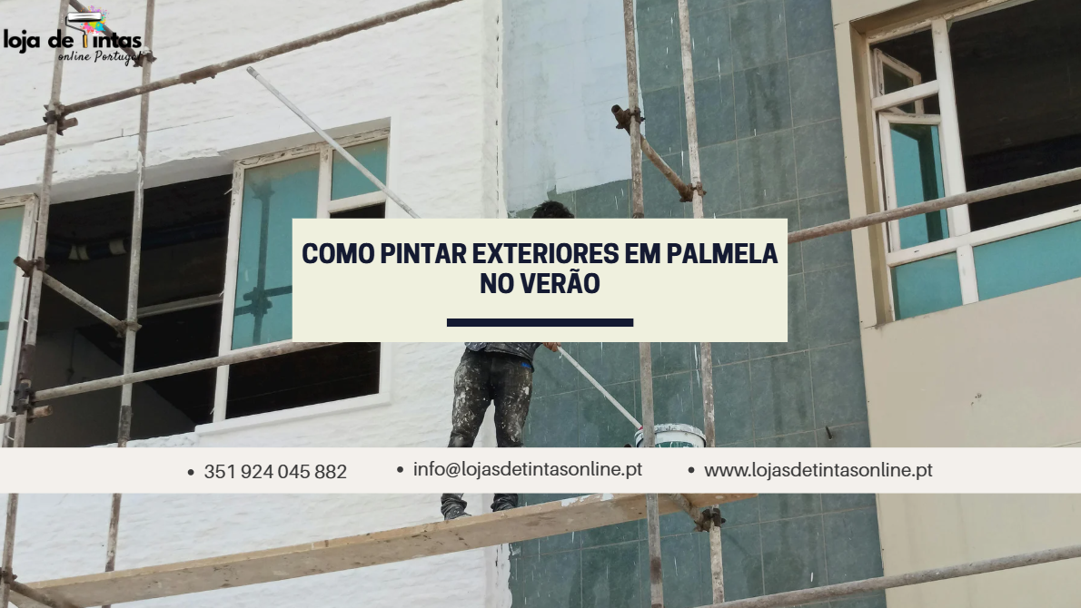 Pintura de exteriores em Palmela durante o verão com condições de calor e sol.