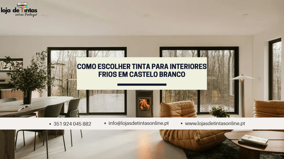 Tinta recomendada para interiores frios em casas de Castelo Branco com cores que aumentam conforto térmico.