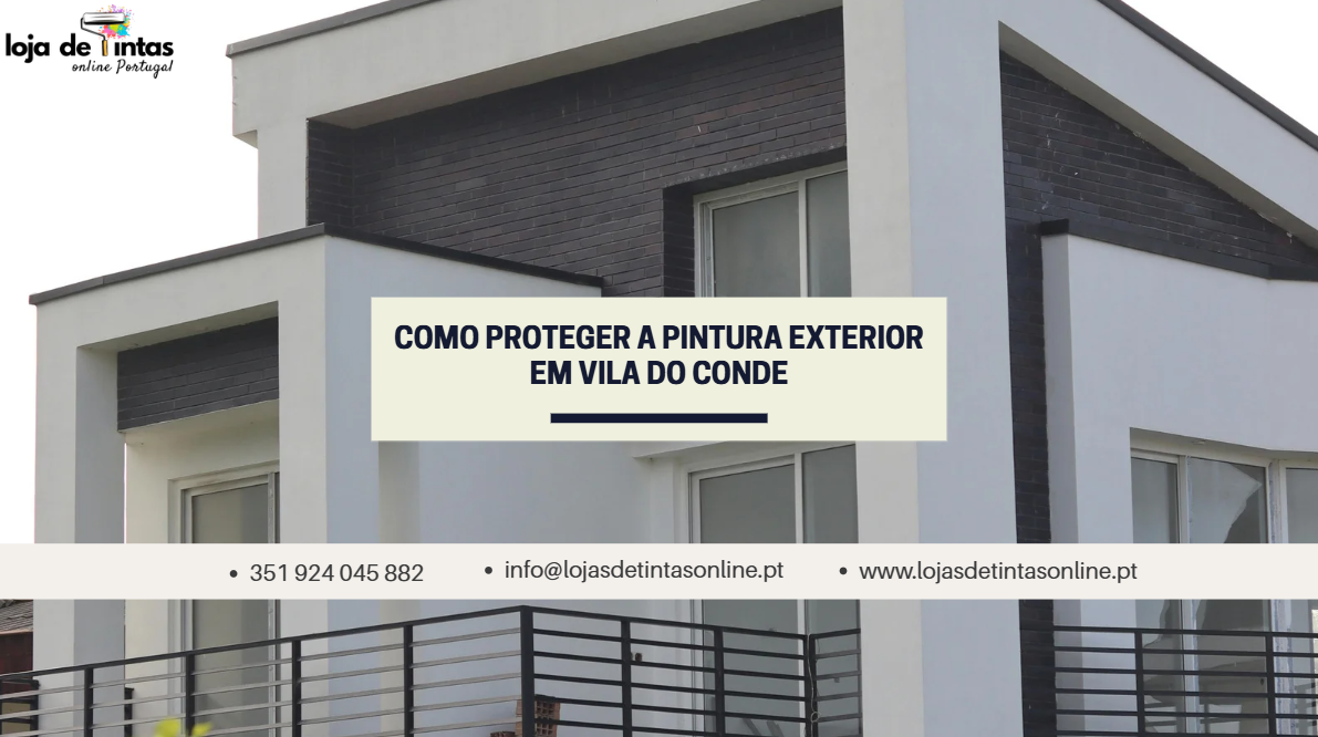 Dicas para proteger a pintura exterior em Vila do Conde contra chuva, salitre e desgaste.
