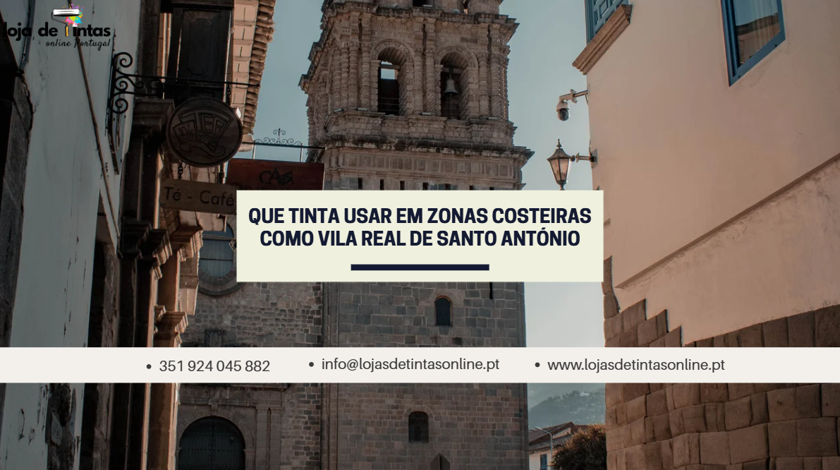 Tinta recomendada para exteriores em zonas costeiras como Vila Real de Santo António.