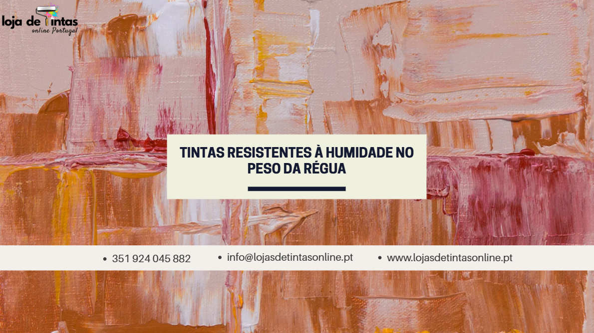 Tintas resistentes à humidade ideais para paredes interiores e exteriores no Peso da Régua.