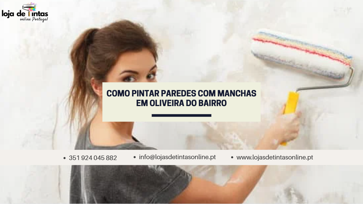 Dicas para pintar paredes com manchas em Oliveira do Bairro, incluindo preparação e escolha de tintas adequadas.