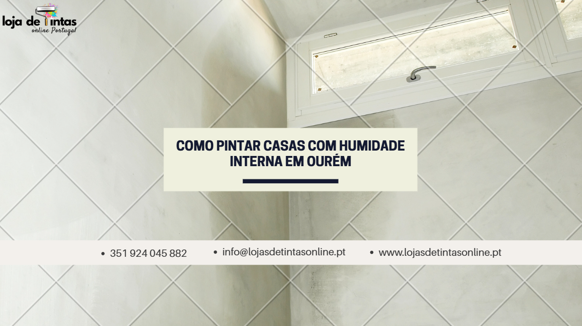 Dicas para pintar casas com humidade interna em Ourém — preparação e escolha de tintas adequadas.