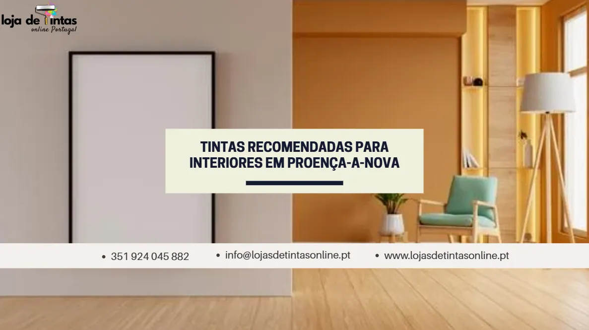 Sugestões de tintas recomendadas para interiores em Proença‑a‑Nova — cores e acabamentos ideais.