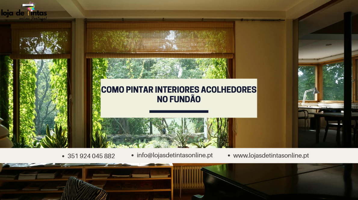 Sugestões de cores e técnicas para pintar interiores acolhedores no Fundão.