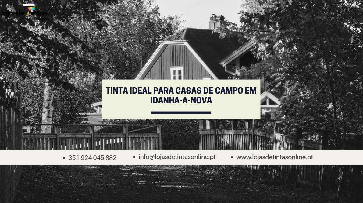 Tinta ideal para casas de campo em Idanha-a-Nova com cores naturais e resistentes.